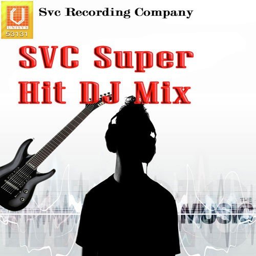 Svc Superhit Dj Mix