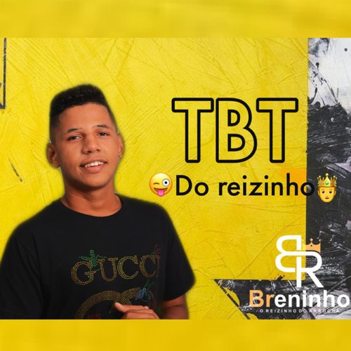 TBT do Reizinho