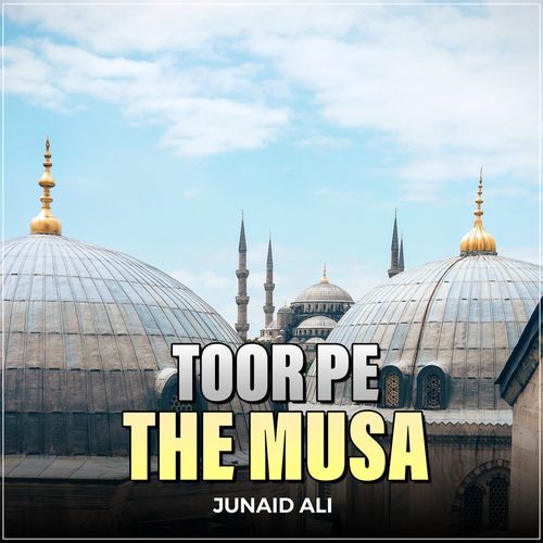 Toor Pe The Musa