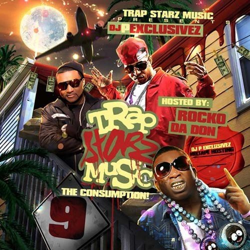 Trap Starz Music 9 (The Consumption!)