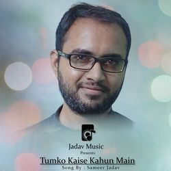 Tumko Kaise Kahun Main-FSIhWQ4IUUM