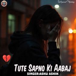 Tute Sapno Ki Aabaj