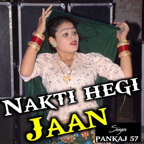 nakti hegi jaan