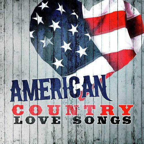 American Country Love Songs