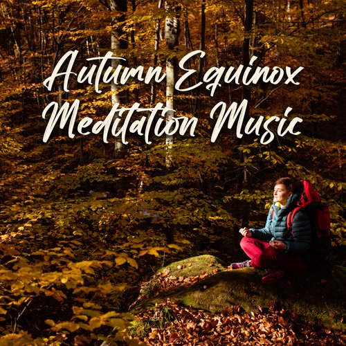 Autumn Equinox Meditation Music_poster_image