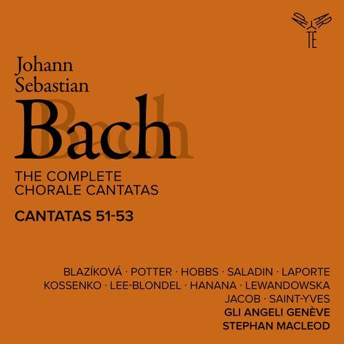 Bach: The Complete Chorale Cantatas / Cantatas 51-53 (Live)