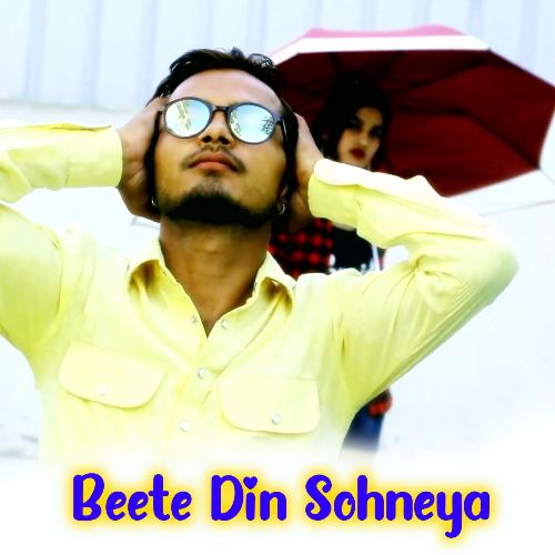 Beete Din Sohneya