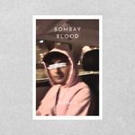Bombay Blood