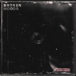 Broken Moods