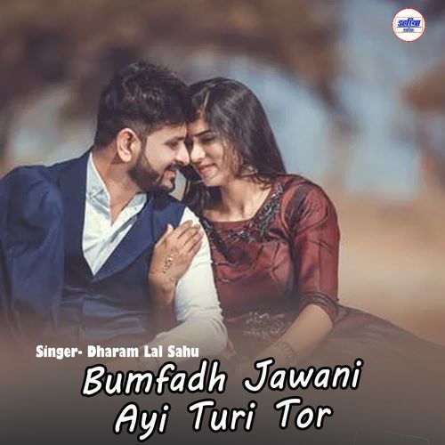 Bumfadh Jawani Ayi Turi Tor