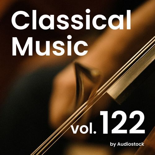Classical Music, Vol. 122 -Instrumental BGM- by Audiostock
