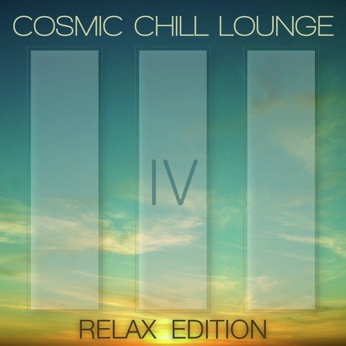 Cosmic Chill Lounge Vol. 4 (Relax Edition)