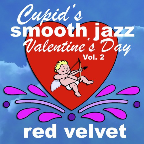 Cupid's Smooth Jazz Valentine's Day Vol. 2