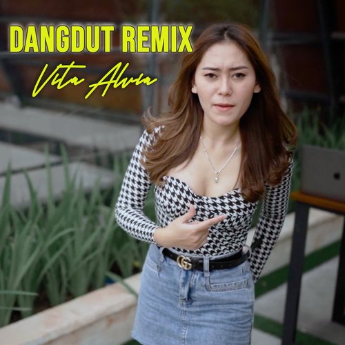 DANGDUT REMIX 2022 VITA ALVIA_poster_image