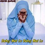 Dahej Mat Lo Dahej Mat Lo