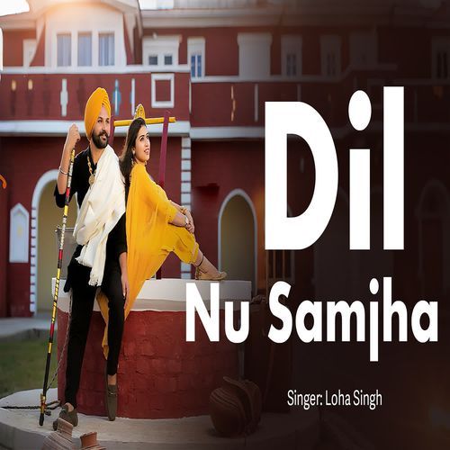 Dil Nu Samjha