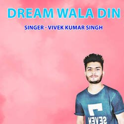 Dream Wala Din-IioZfAdJeQU