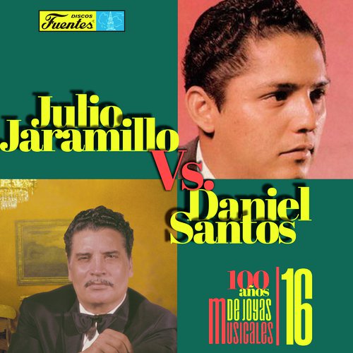Lamparilla Lyrics Duelo de los Mejores Daniel Santos Vs. Julio