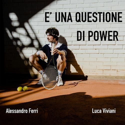 E' una questione di Power