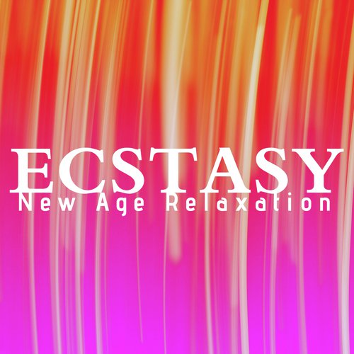 Ecstasy - New Age Relaxation