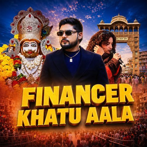 Financer Khatu Aala