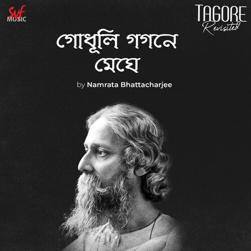 Godhuli Gogone Meghe (From "Tagore Revisited")