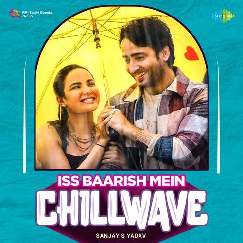 Iss Baarish Mein - Chillwave