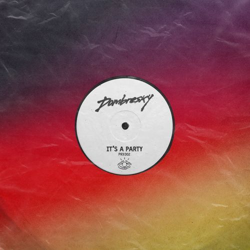 It's a Party (PRX002)