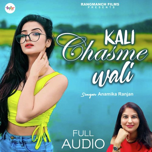 Kali Chasme Wali (Hindi Song)