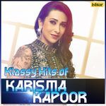 Klassy Hits of Karisma Kapoor