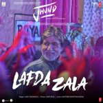 Lafda Zala (From &quot;Jhund&quot;)