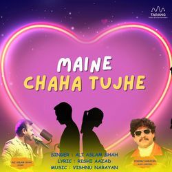 MAINE CHAHA TUJHE-JR4xSBVSWR4