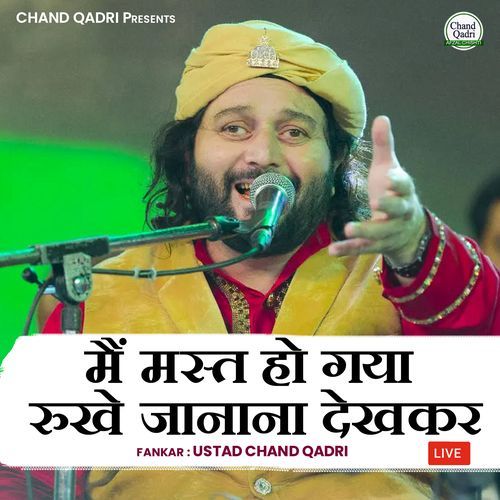 Main Mast Ho Gaya Rukhe Janana Dekh Kar - Live