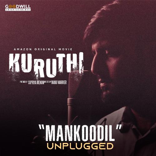 Mankoodil (Unplugged Version) (From "Kuruthi")