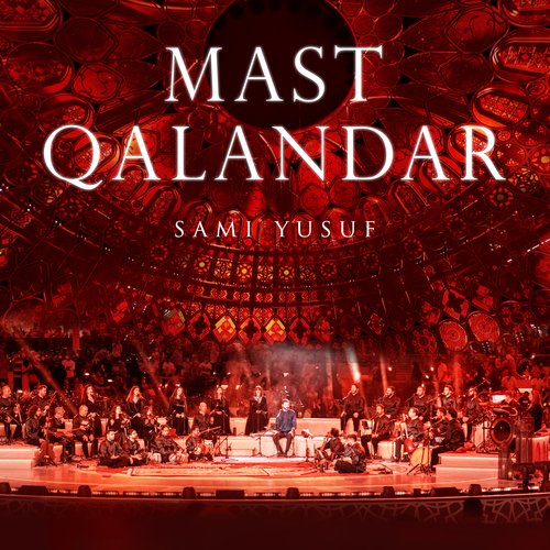 Mast Qalandar (Stepping into Light) (Live)