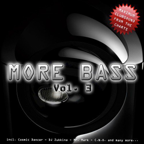 More Bass, Vol. 3 (Maximum Clubsound from the Charts)