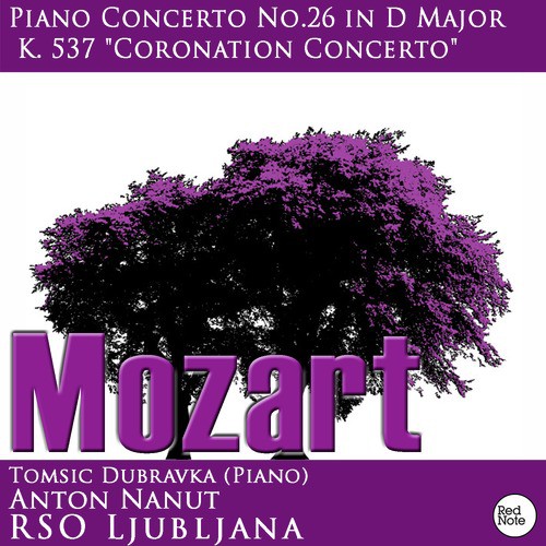 Mozart : Piano Concerto No.26 in D Major K. 537 &quot;Coronation Concerto&quot;