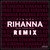 Rihanna (Remix)