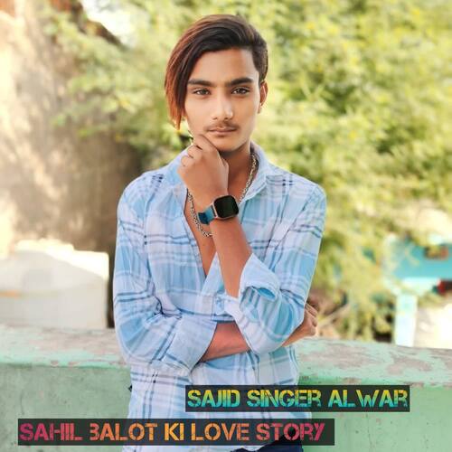 Sahil balot ki Love story