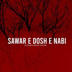 Sawar E Dosh E Nabi-HhxTWx5nTUk