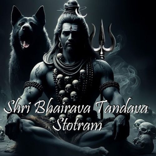 Shri Bhairava Tandava Stotram
