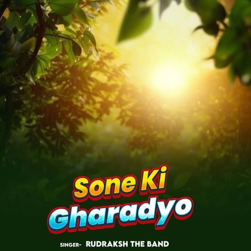 Sone Ki Gharadyo
