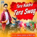 Tera Nakhra Tera Swag