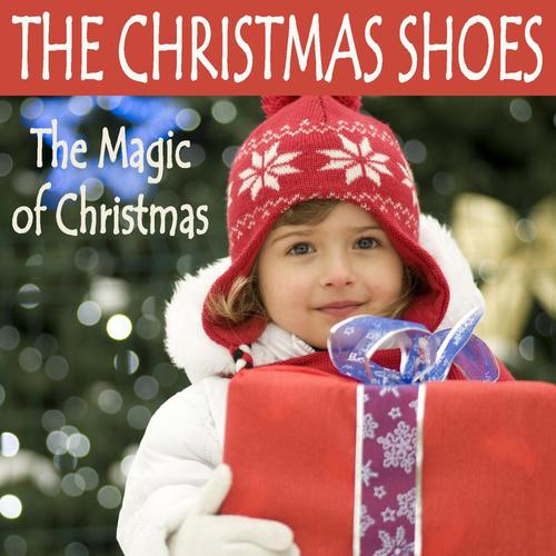 The Christmas Shoes - The Magic of Christmas