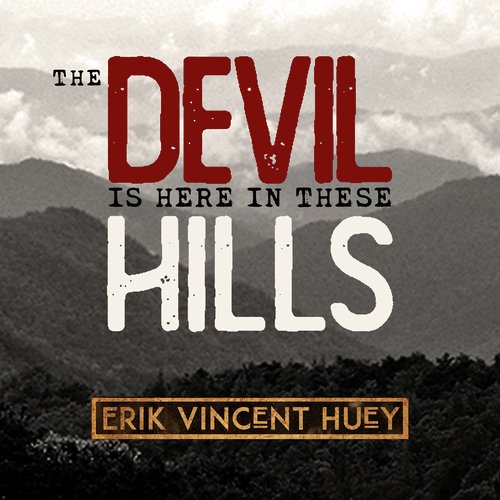 The Devil&#039;s Here in These Hills_poster_image