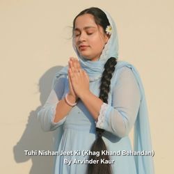 Tuhi Nishan Jeet Ki (Khag Khand Behandan)