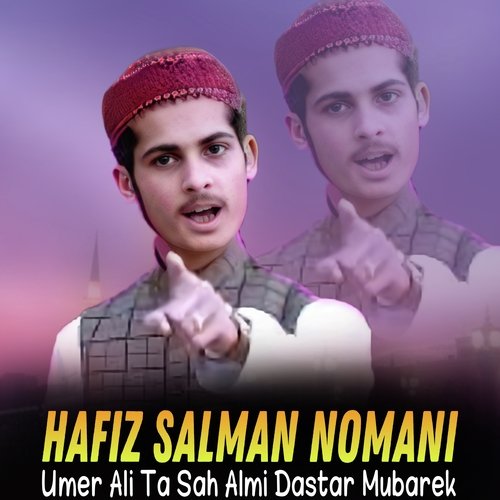 Umer Ali Ta Sah Almi Dastar Mubarek