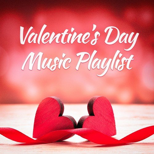 Valentine's Day Music Playlist