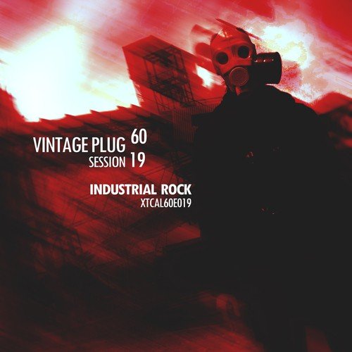 Vintage Plug 60: Session 19 - Industrial Rock