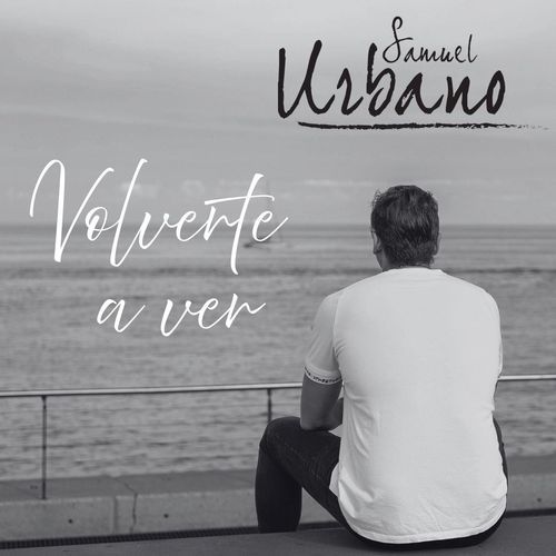 Volverte a Ver